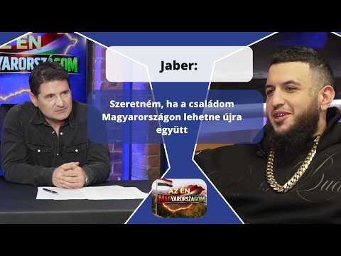 Jaber: Szeretném, ha a családom Magyarországon lehetne újra együtt