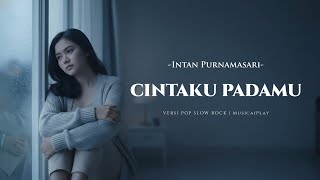 Download lagu Cintaku Padamu – Ita Purnamasari (Pop Slow Rock Cover) | MusicaiPlay mp3