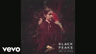 Black Peaks - White Eyes (Audio)