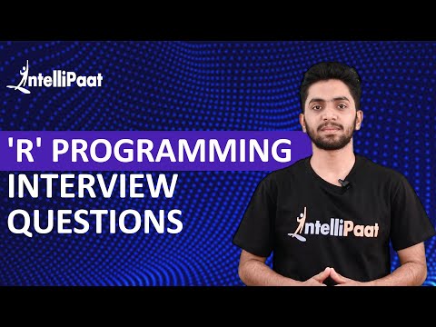 R Programming Interview Questions | R Programming Interview Questions and Answers | Intellipaat