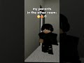 You Ll Have A Sister In 9 Months Dw Backshots Youtubeshorts Roblox Robloxedit Robloxmemes