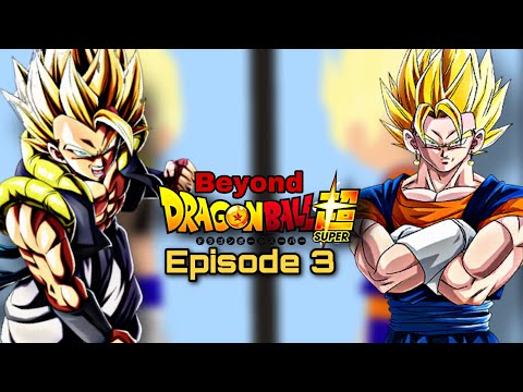 Beyond Dragon Ball Super Episode 3 - Gogeta Vs Vegito! The Battle To Declare The Superior Fusion