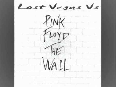 Pink Floyd Vs Lost Vegas - The Wall (Rebuilt).wmv