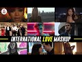 International Love Mashup - DJ Chhaya | Featuring Top International Hits Songs