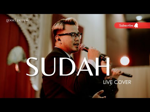 Sudah - Ardhito x lyodra live cover by good people music