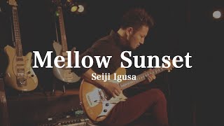 - Mellow Sunset - Seiji Igusa ( Oopegg Guitars )
