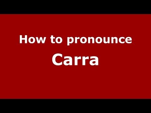 How to pronounce Carra (Italian/Italy) - PronounceNames.com