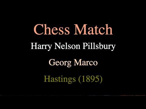 Harry Nelson Pillsbury vs Georg Marco - Hastings (1895)