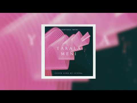 KA - RE - YARALA MENI  (Cover by LUVERA)