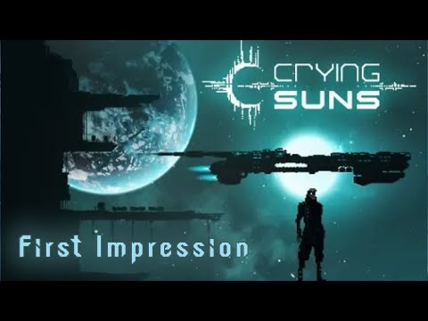 First Impression: Crying Suns - YouTube