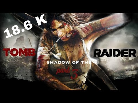 SHADOW OF THE TOMB RAIDER Gameplay Walkthrough Part 3  [1080p HD 60FPS PC]