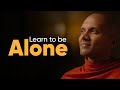 Learn To Be Alone Buddhism In English
