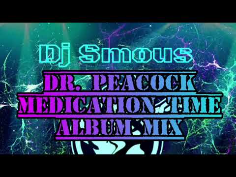 Dr. Peacock Medication Time Album Mix