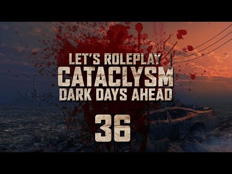 Cataclysm: Dark Days Ahead | Ep 36 "Chop Shop"