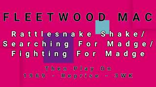 FLEETWOOD MAC-Rattlesnake Shake/Searching For Madge/Fighting For Madge (vinyl)