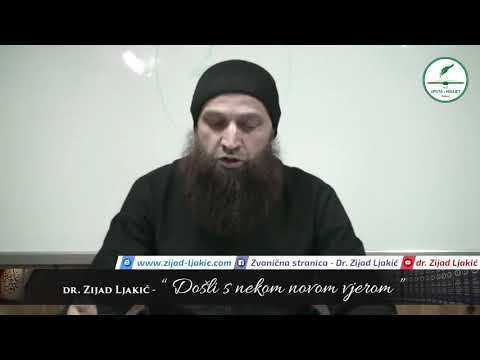 Došli s nekom novom vjerom - dr. Zijad Ljakić