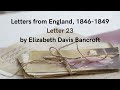 Letters from England, 1846 1849 Letter 23  by Elizabeth Davis Bancroft