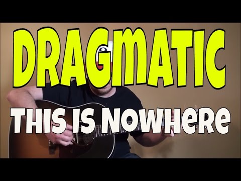 Dragmatic - This Is Nowhere - Fingerpicking Guitar Cover