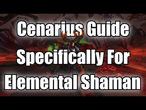 Cenarius Guide for Elemental Shamans