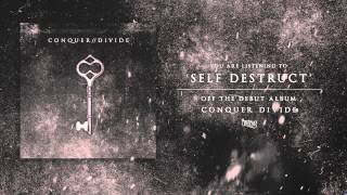 Conquer Divide -  Self Destruct (Track Video)