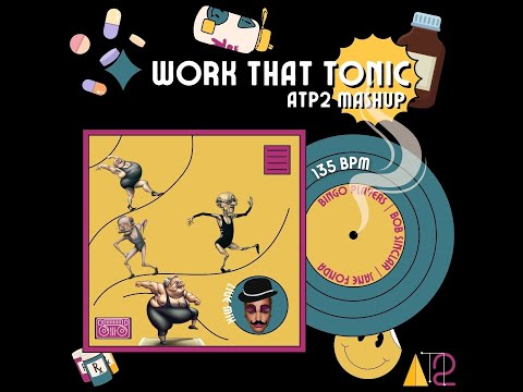 Bingo Players, Bob Sinclar & J. Fonda - Work That Tonic  - ATP2 Mashup Live Mix ((135 BPM))