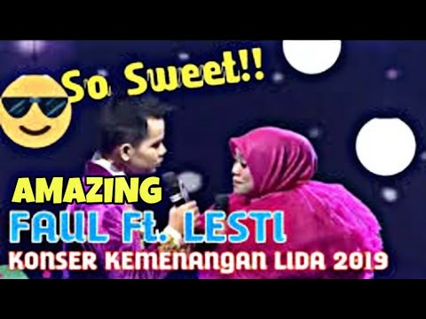 SoSweet❗Faul Aceh Feat Lesty|Lebih dari selamanya |Konser kemenangan LIDA 2019