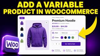 How to Add a Variable Product in WooCommerce (Easy Guide)