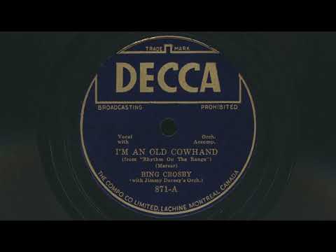 1936 BING CROSBY I'm An Old Cowhand (From The Rio Grande) JIMMY DORSEY Orchestra - 78 RPM Record