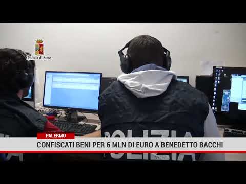 Palermo. Confiscati beni per 6 milioni di euro a Benedetto Bacchi