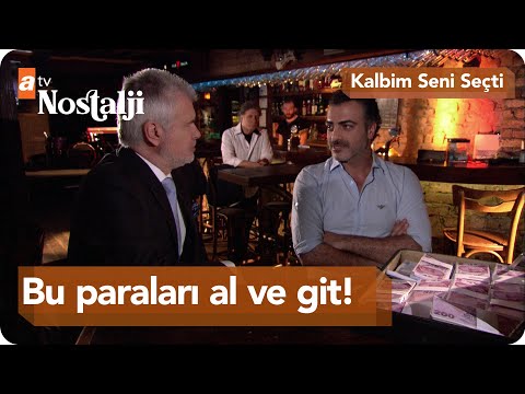Bu paraları al ve burayı terket! - Kalbim Seni Seçti 2. Bölüm