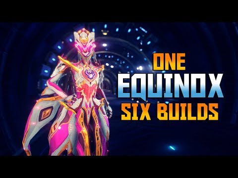 [WARFRAME] Best EQUINOX Builds For Every Situation
