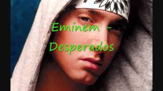 Eminem - Desperados