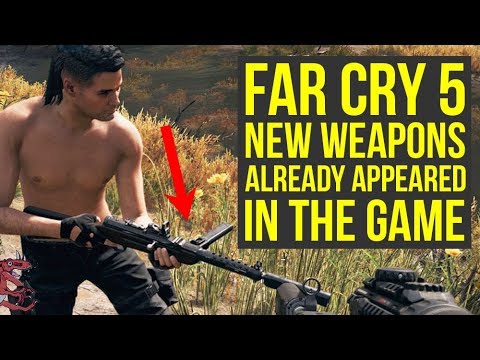 Far Cry 5 New Weapons ALREADY APPEARED In The Game & More Far Cry 5 DLC Weapons (Far Cry 5 Weapons) Video