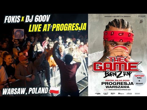 Fokis & DJ 600V - Live at Progresja Warszawa (with The Game) | 'I Believe' ft. Ras Kass & More