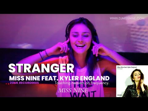 Miss Nine feat. Kyler England - Stranger (Official Music Video) [Zouk Recordings]