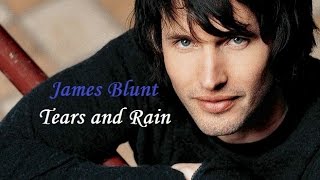 JAMES BLUNT - TEARS AND RAIN (Lágrimas e chuva) Tradução 2016