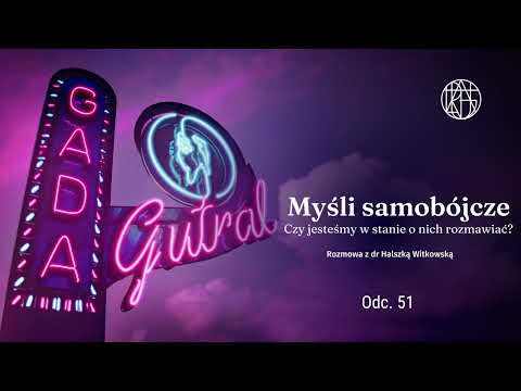 Myśli samobójcze. Czy jesteśmy w stanie o nich rozmawiać? Rozmowa z dr Halszką Witkowską