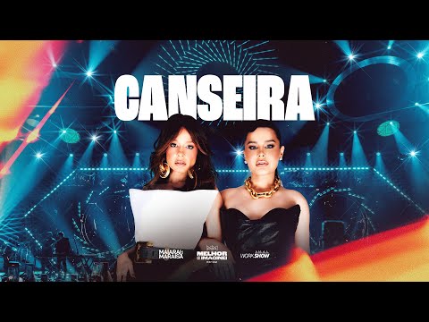 Canseira - Maiara e Maraisa