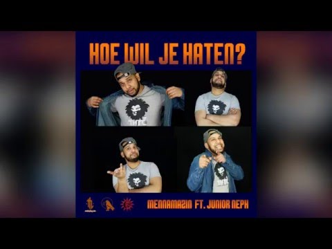 MennaMazin ft. Junior Neph - Hoe Wil Je Haten (prod. Menna)