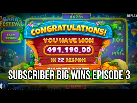 SUBSCRIBER BIG WINS EPISODE 3