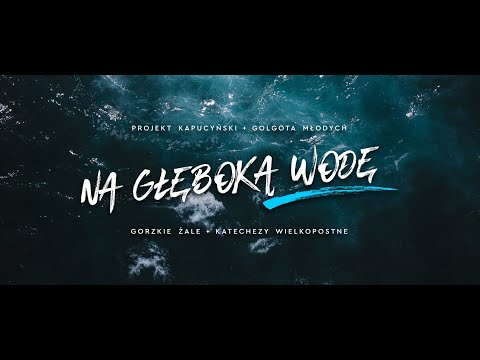 Katecheza I - Na głęboką wodę