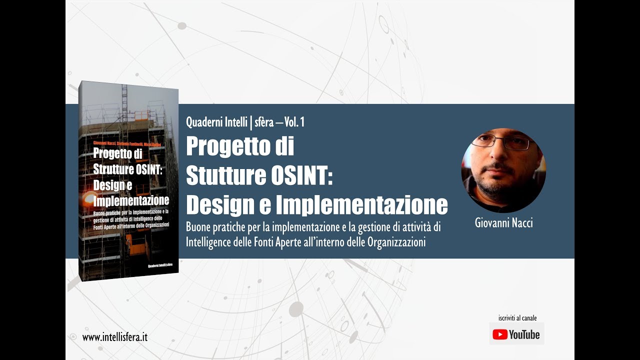 Progetto di strutture OSINT: design e implementazione – Quaderno Intelli|sfèra Vol. 1