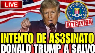 🔴 URGENTE! NUEVO INTENTO de AS3S1NAT0 contra DONALD TRUMP !!!