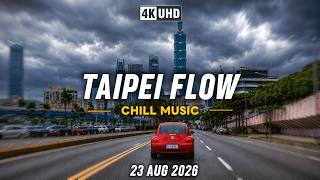 TAIPEI CHILL 🎵 Happy Sunday 🚗 Cruising Through Taipei｜15K Companions 🎉