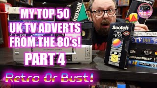 My Top 50 UK TV Commercials From The 80's! Part 4 (20-11) | Retro Or Bust!