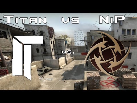 CS:GO | Pro Match - NiP vs Titan [Stockholm 2014]