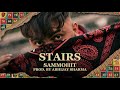 Sammohit - Stairs | Prod. by Abhijay Sharma | Official Music Video