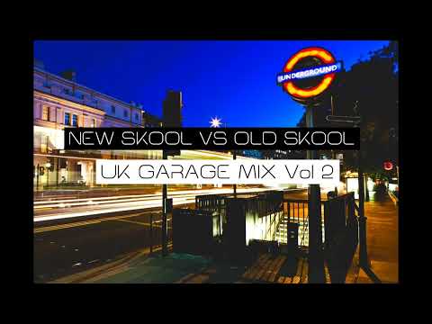 ]] NEW SKOOL VS OLD SKOOL ]] UK GARAGE MIX [[ VOL.2