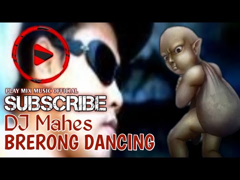 DJ Mahes - brerong dancing