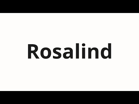 How to pronounce Rosalind